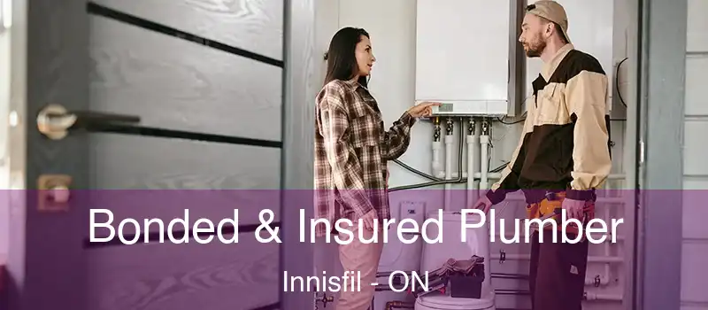  Bonded & Insured Plumber Innisfil - ON