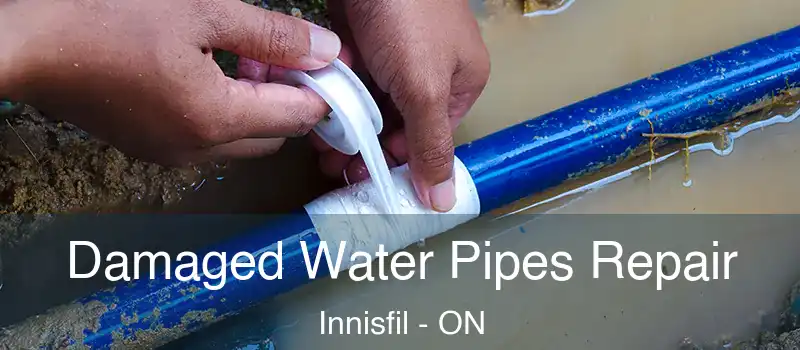  Damaged Water Pipes Repair Innisfil - ON