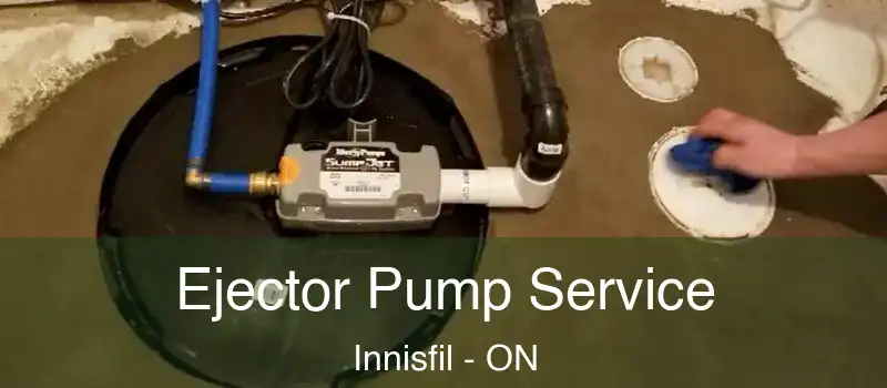  Ejector Pump Service Innisfil - ON