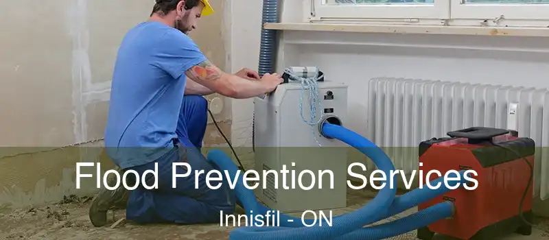  Flood Prevention Services Innisfil - ON
