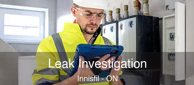  Leak Investigation Innisfil - ON