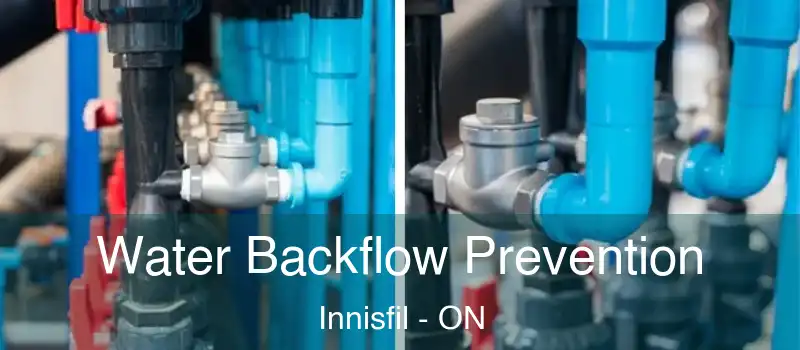  Water Backflow Prevention Innisfil - ON