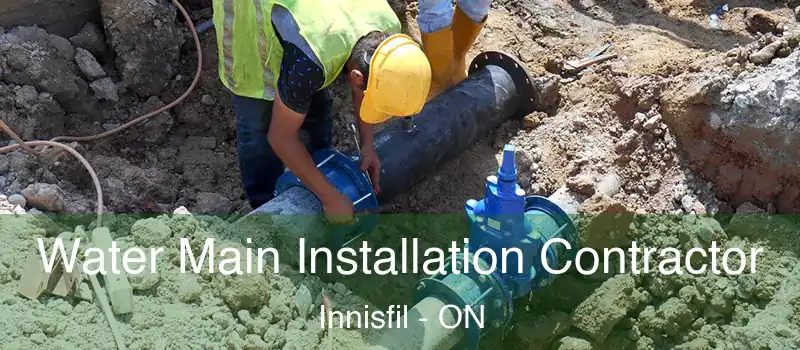  Water Main Installation Contractor Innisfil - ON